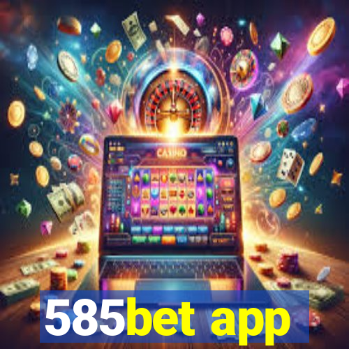 585bet app